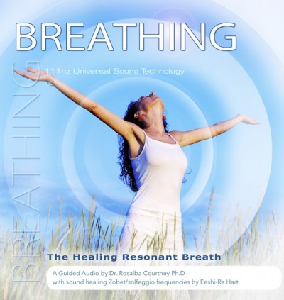 Breathing - The Healing Resonant Breath